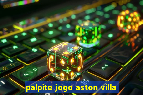 palpite jogo aston villa